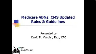 Medicare Advance Beneficiary Notice (ABN) - CMS Updated Rules and Guidelines