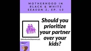 Should you prioritize your partner over your kids?