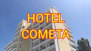 Hotel COMETA Statiunea Jupiter Review in descriere Vara 2020