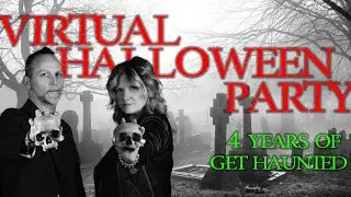 VIRTUAL HALLOWEEN PARTY - PLUS 4 YEAR ANNIVERSARY!