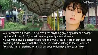 Jungkook ff He's always protective towards you and he always takes care of you and..