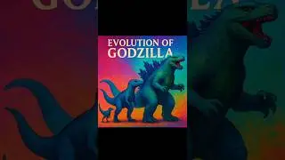 godzilla fun evolution 🧬