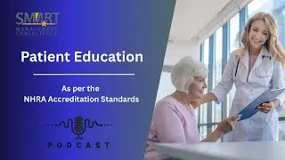 Patient Education | NHRA Accreditation | SMART DeepDive | Smart Management Consultancy