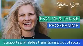 Evolve & Thrive Programme | Supporting Transitions Out Of Sport