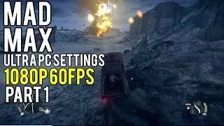 Mad Max PC Ultra Settings Gameplay Part 1