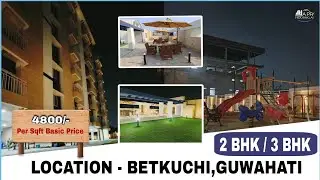 Betkuchi Flat || Guwahati flat || 2 BHK & 3 BHK || Flat for sale
