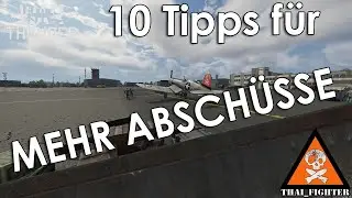 War Thunder: 10 Tipps f&uuml;r mehr Absch&uuml;sse