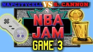 NBA JAM FINALS TOURNAMENT GAME 3 NAPCITYCELL VS. S. CANNON Best of 7 on the SNES Throwback Thursday