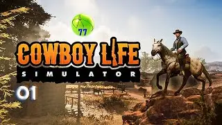 Cowboy Life Simulator CZ 01 - Я купил ферму на Диком Западе :)
