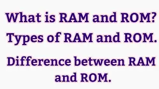 Difference Between RAM and ROM. / RAM vs ROM 