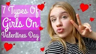 7 Types Of Girls On Valentines Day