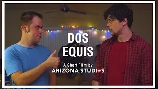 Dos Equis - Arizona Studios Short Film
