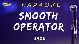 SMOOTH OPERATOR - SADE  (BEST HD KARAOKE VERSION)