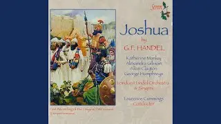 Joshua, HWV 64: Act II: Aria: To vanity and earthly pride (Achsah)