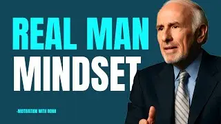 Real Man Mindset | Jim Rohn Motivational Speech on Taking Responsibility #jimrohn