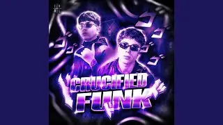 CRUCIFIED FUNK (Slowed)