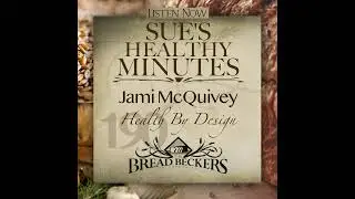 190: Jami McQuivey - Health By Design