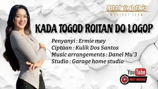 KADA TOGOD ROITAN DO LOGOP -ERMIE MEYY  