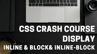 Learn Css - Display - inline / block / inline-block