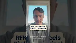 RFK Jr. Cancels Bird Flu Vaccine!