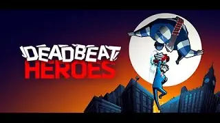 Deadbeat Heroes Full Playthrough (1000G a Day for a Year - Day 41)