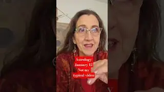 Astrology 12 January Not My Typical Video Sun square Chiron