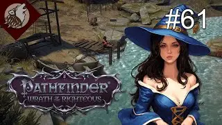 Pathfinder: Wrath of the Righteous [EP 61] - Return to Currantglen