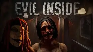 EVIL INSIDE (FULL GAME)
