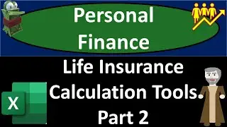 Life Insurance Calculation Tools Part 2 10132
