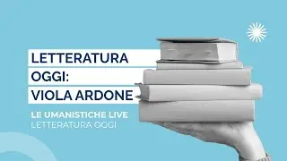 Letteratura oggi | Viola Ardone
