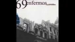 69 Enfermos - Una vida menos ordinaria [ÁLBUM COMPLETO]