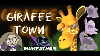 Mukfather Plays Giraffe Town: Extended Cut