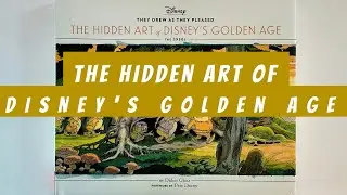 The Hidden Art of Disneys Golden Age The 1930s (flip through) Disney Artbook