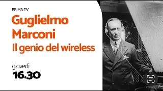 Guglielmo Marconi - The Genius of Wireless , Italy, 2023
