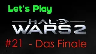 Let's Play Halo Wars 2 |21| ft. MyTuneGames | Letztes Gefecht [2/2] FINALE