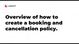 BOOKING & PAYMENT - How to create a booking and cancellation policy