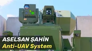 ASELSAN SAHIN Anti-UAV System