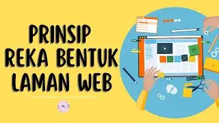 PRINSIP REKA BENTUK LAMAN WEB