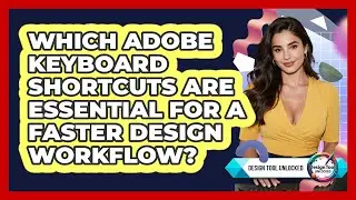 Which Adobe Keyboard Shortcuts Are Essential For A Faster Design Workflow? - Design Tool Unlocked