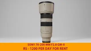Sony 70-200mm GM-II || ₹1200/Day || Winterline Camera Rentals  #sonyemount #camerarental