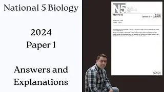National 5 Biology: 2024 paper 1 ANSWERS and EXPLANATIONS