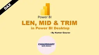 DAX - LEN, MID & TRIM in Power BI