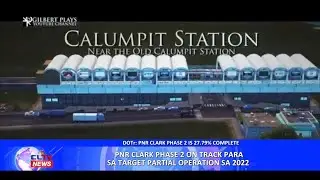 PNR Clark Phase 2 on track para sa target partial operation sa 2022 | CLTV36 News