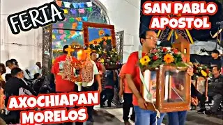 Feria en Honor a San Pablo Apóstol | Axochiapan Morelos 2024