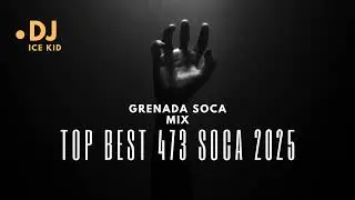 Grenada Soca 2025 (Dj ice kid) Top Best Dirty Dog ,Capital Jab bubbah Muddy Terra D Governor boyzie