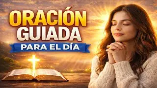 Oración guiada para calmar la ansiedad y confiar en Dios