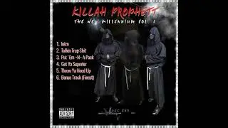 KiLLah Prophett - Throw Ya Hood Up