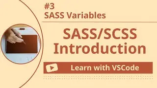[Learn with VSCode] SASS/SCSS for Beginners #3 SASS Variables