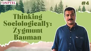 #4 Thinking Sociologically | Zygmunt Bauman | Classical Sociological Theory
