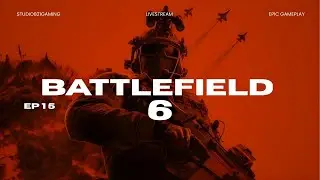 Battlefield 6 Live Stream - Epic Combat & Exploration
